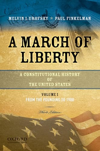 A March of Liberty: A Constitutional History of the United States, Volume 2: From 1898 to the Present
