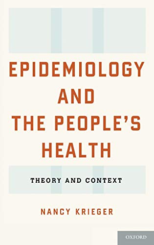 Epidemiology and the People's Health: Theory and Context