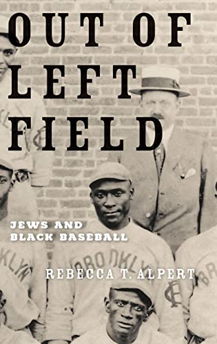 Out of Left Field: Jews and Black Baseball
