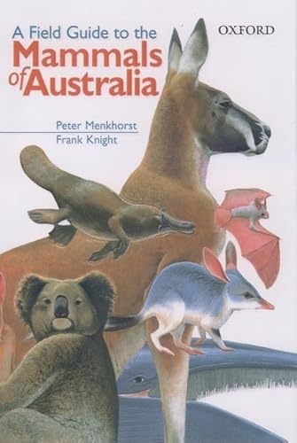 A Field Guide to the Mammals of Australia