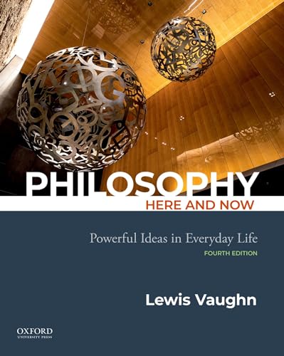 Philosophy Here and Now: Powerful Ideas in Everyday Life