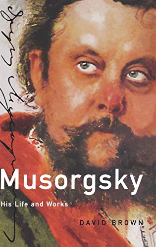 Musorgsky: His Life and Works (Composers Across Cultures)