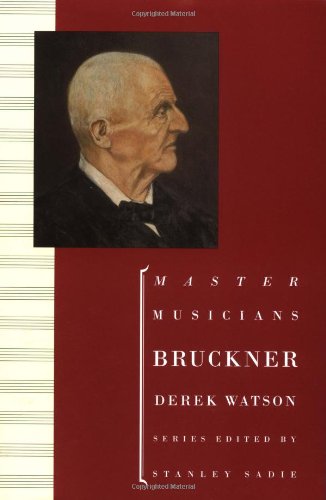 Bruckner (Master Musicians Series)