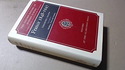 France, 1848-1945 (Oxford History of Modern Europe)