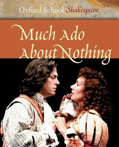 Much Ado About Nothing (Oxford School Shakespeare Series)