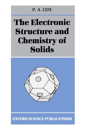 The Electronic Structure and Chemistry of Solids