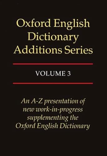 Oxford English Dictionary Additions Series, Vol. 3