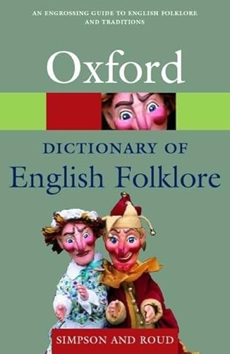A Dictionary of English Folklore (Oxford Quick Reference)