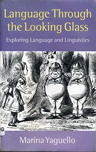 Language through the Looking Glass: Exploring Language and Linguistics