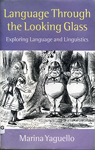 Language through the Looking Glass: Exploring Language and Linguistics