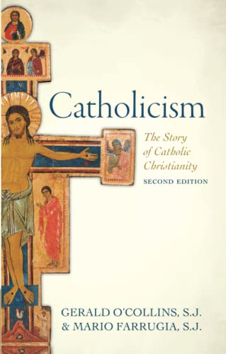 Catholicism: The Story of Catholic Christianity