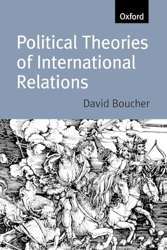 BOUCHER:POLITICAL THEORIES INTERNATIONAL RELATIONS PAPERBACK: From Thucydides to the Present