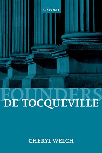 De Tocqueville (Founders of Modern Political and Social Thought)