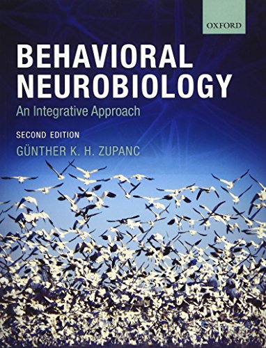 Behavioral Neurobiology: An Integrative Approach