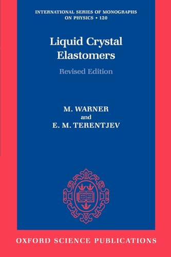 Liquid Crystal Elastomers (International Series of Monographs on Physics)