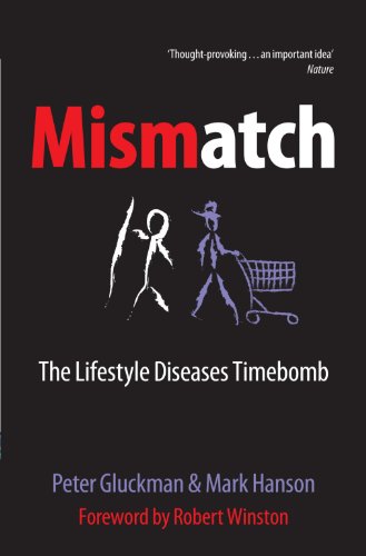 Mismatch: The Lifestyle Diseases Timebomb