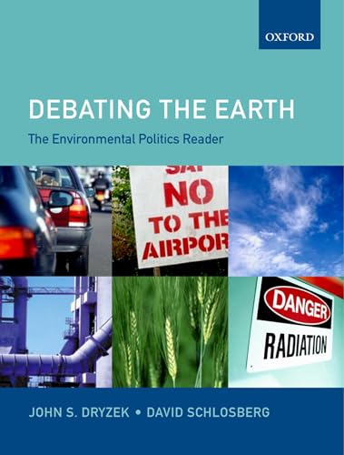 Debating the Earth: The Environmental Politics Reader