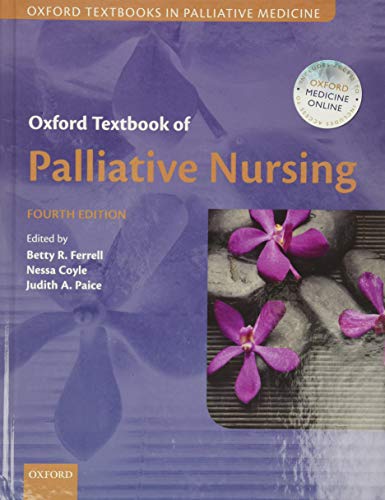 Oxford Textbook of Palliative Nursing (Oxford Textbooks in Palliative Medicine)
