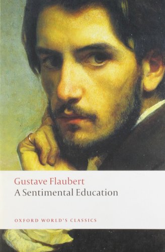 A Sentimental Education (Oxford World's Classics)