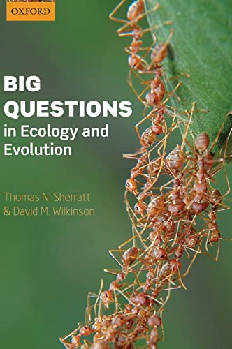 Big Questions in Ecology and Evolution (Oxford Biology)