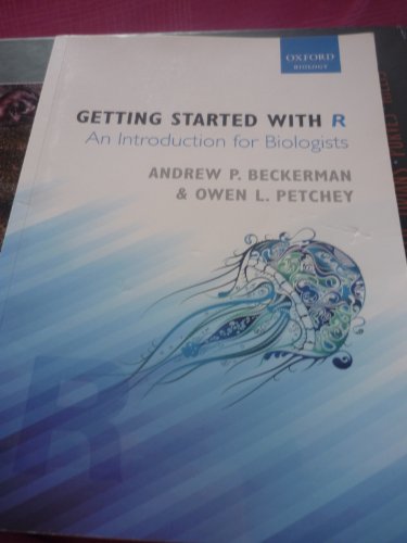 Getting Started with R: An Introduction for Biologists