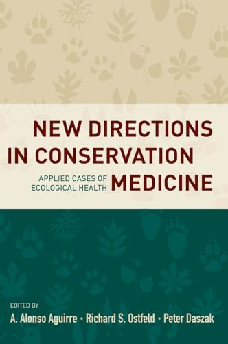 New Directions in Conservation Medicine: Applied Cases of Ecological Health