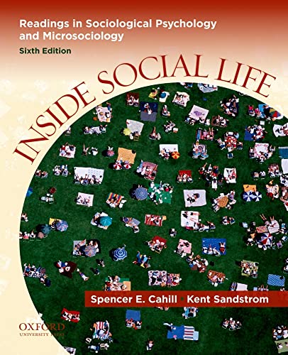Inside Social Life: Readings in Sociological Psychology and Microsociology