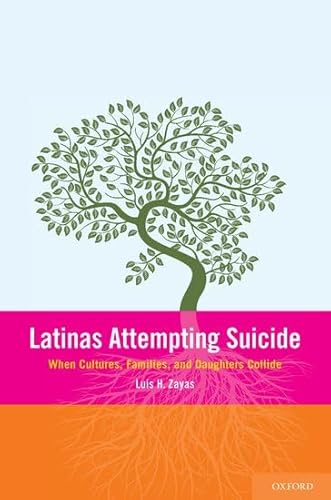 Latinas Attempting Suicide: When Cultures, Families, and Daughters Collide