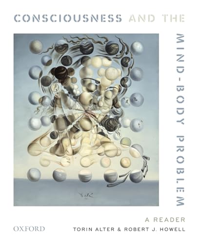 CONSCIOUSNESS AND THE MIND BODY PROBLEM