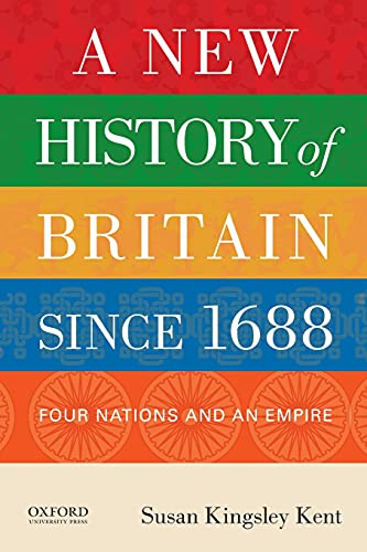 A New History of Britain since 1688: Four Nations and an Empire