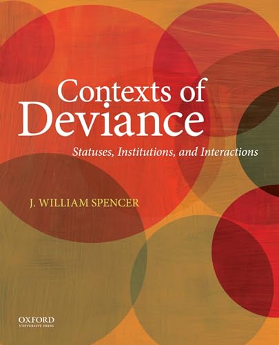 Contexts of Deviance IMTB (ARC): Statuses, Institutions, And Interactions