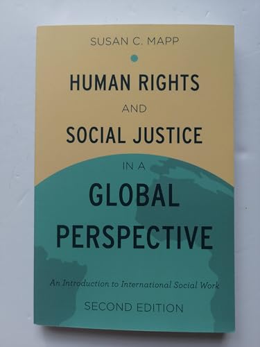 Human Rights and Social Justice in a Global Perspective: An Introduction To International Social Work