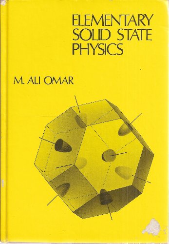 Elementary Solid State Physics: Principles and Applications