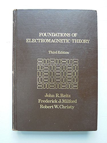 Foundations of Electronmagnetic Theory (Addison-Wesley series in Physics)
