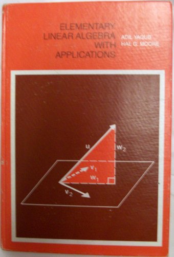 Elementary Linear Algebra With Applications