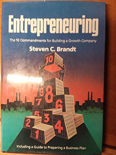 Entrepreneuring: The Ten Commandments for Building a Growth Company