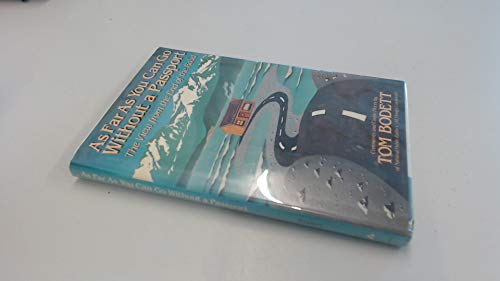 As Far As You Can Go Without A Passport: Views From The End Of The Road