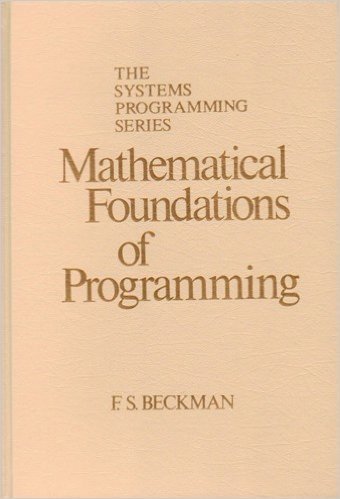 Mathematical Foundations of Programming (Systems Programming Series)
