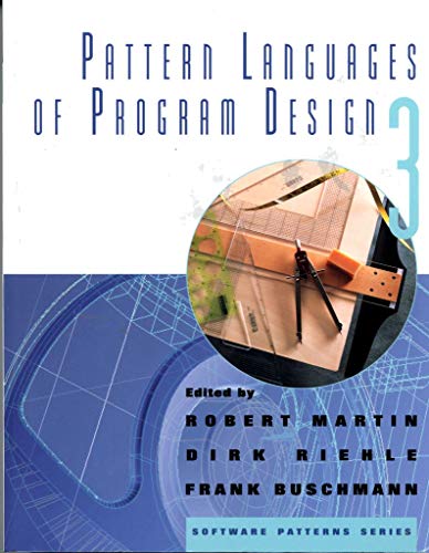 Pattern Languages of Program Design 3 (Software Patterns Series)