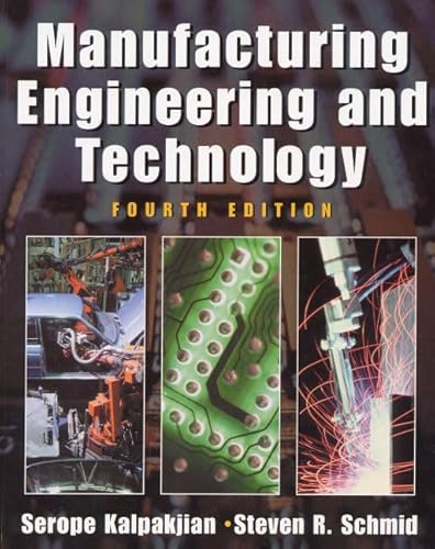 Manufacturing Engineering and Technology (4th Edition)