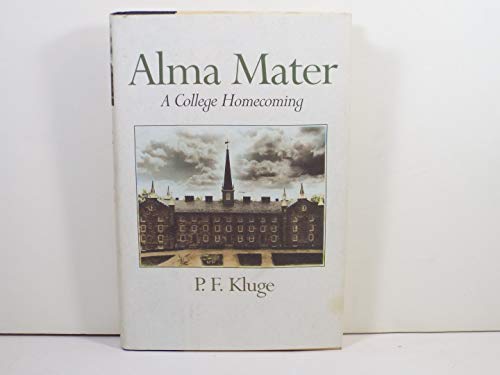 Alma Mater: A College Homecoming