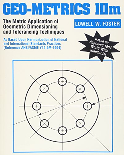 Geo-Metrics IIIm: The Metric Application of Geometric Dimensioning and Tolerancing Techniques