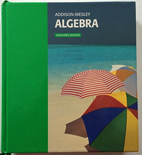 Addison Wesley Algebra Teacher's Edition