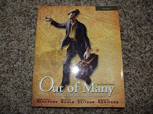 Out of Many: A History of the American People, Brief Edition, Volume 2 (Chapters 17-31) (6th Edition)