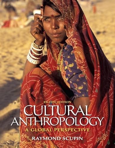 Cultural Anthropology: A Global Perspective (8th Edition)