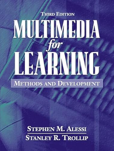 Multimedia for Learning: Methods and Development (3rd Edition)