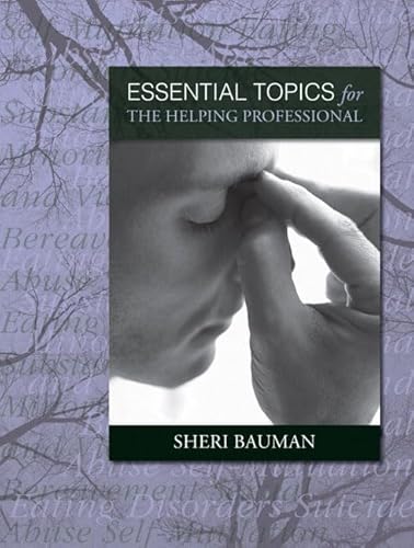 Essential Topics for the Helping Professional
