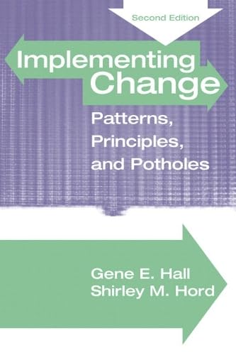 Implementing Change: Patterns, Principles and Potholes (2nd Edition)