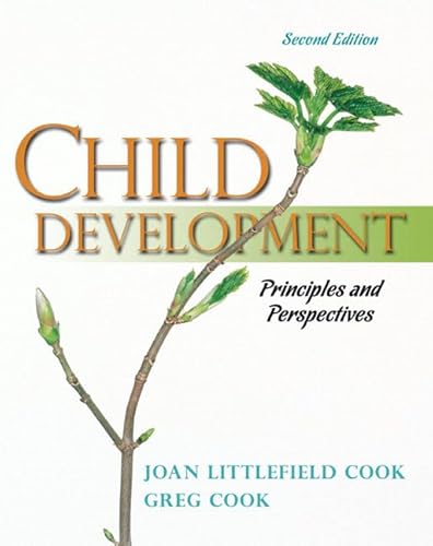 Child Development: Principles and Perspectives (2nd Edition)