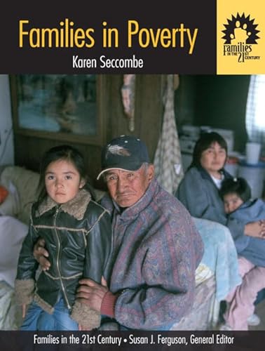 Families in Poverty (Families in the 21st Century, Vol. 1)
